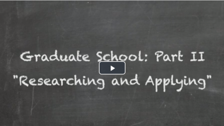 Graduate School: Part 2 "Researching and Applying"