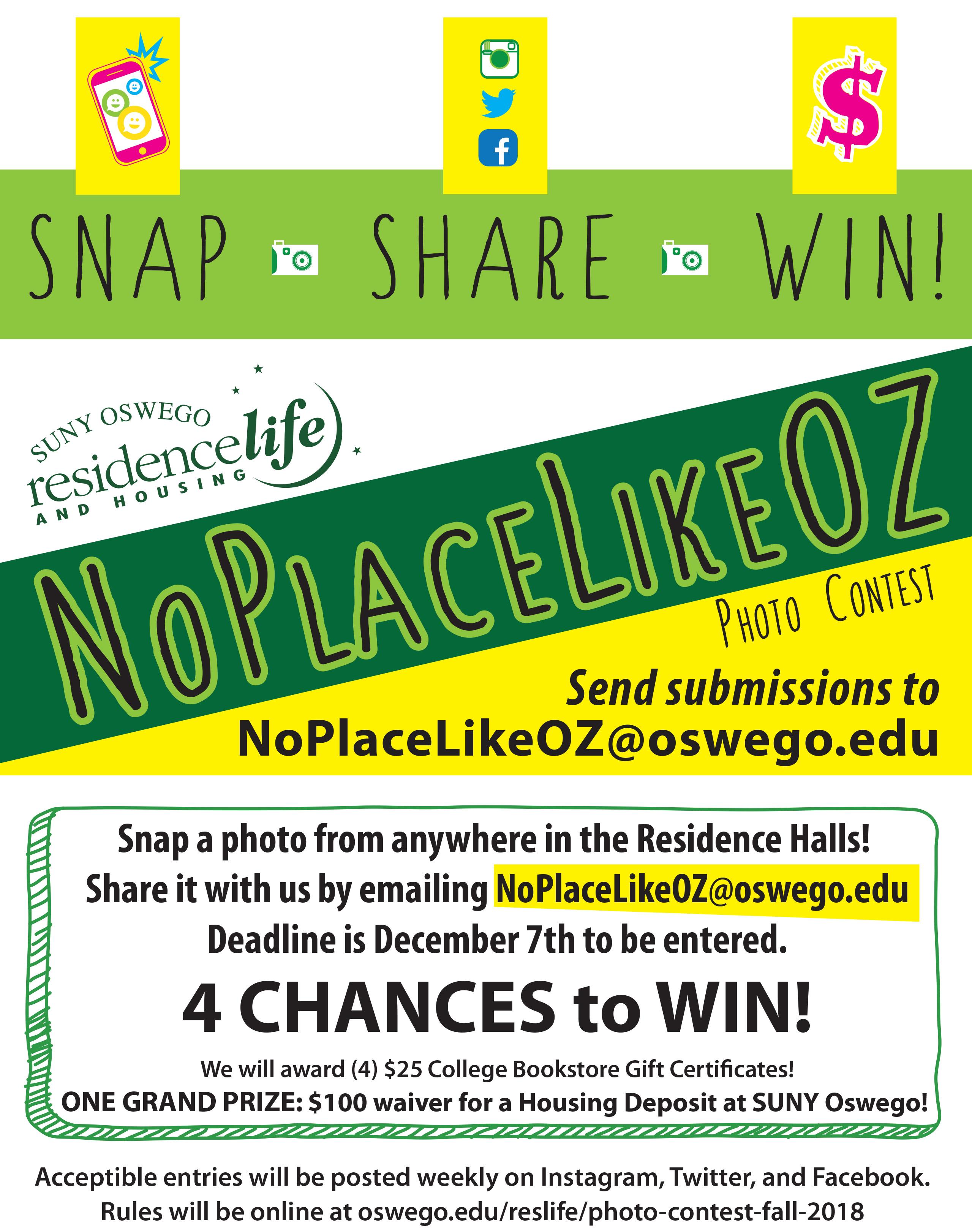Snap, share, win! Photo Contest in ResLife...No Place Like Oz photo contest rules.